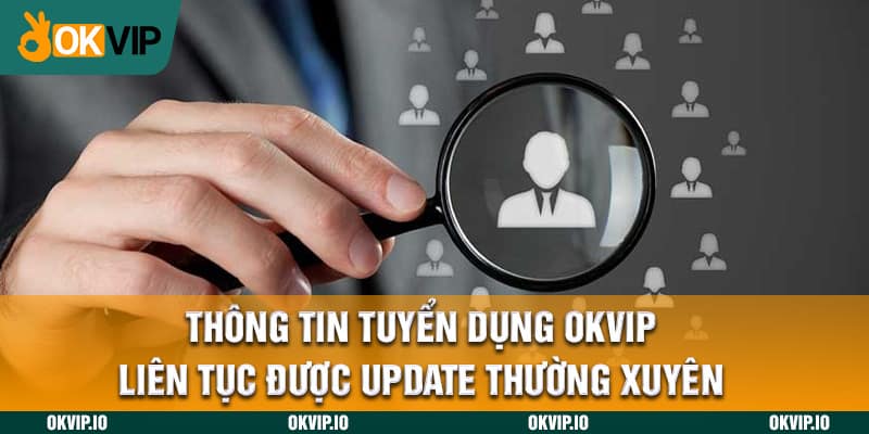 Tuyển dụng OKVIP - OKVIP - hình ảnh - uipgeuacpa.top