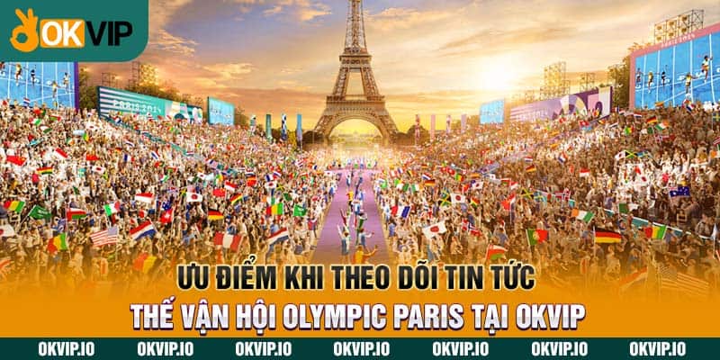 Cập Nhật Tin Tức Thế Vận Hội Olympic Paris Tại OKVIP - hình ảnh - uipgeuacpa.top Cập Nhật Tin Tức Thế Vận Hội Olympic Paris Tại OKVIP - hình ảnh - uipgeuacpa.top