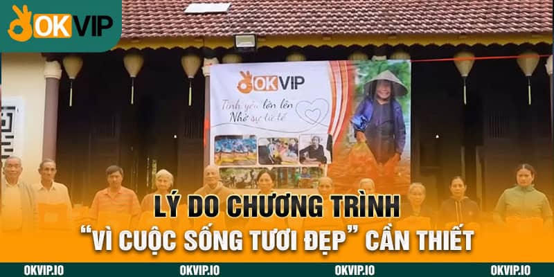 “Vì Cuộc Sống Tươi Đẹp” – Thiện nguyện của OKVIP Năm 2024 - hình ảnh - uipgeuacpa.top