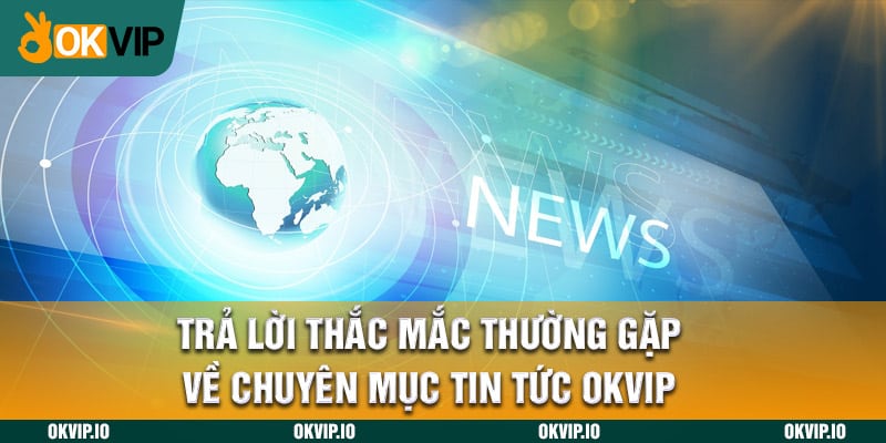Tin tức - OKVIP - hình ảnh - uipgeuacpa.top