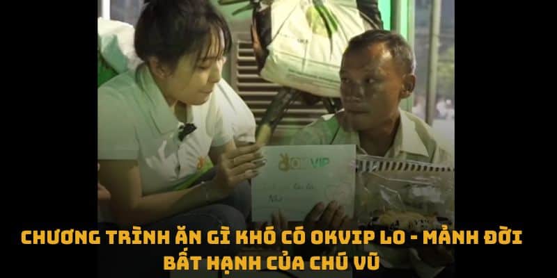 Ăn Gì Khó Có OKVIP Lo – Chia Sẻ Yêu Thương Năm 2024 - hình ảnh - uipgeuacpa.top Ăn Gì Khó Có OKVIP Lo – Chia Sẻ Yêu Thương Năm 2024 - hình ảnh - uipgeuacpa.top