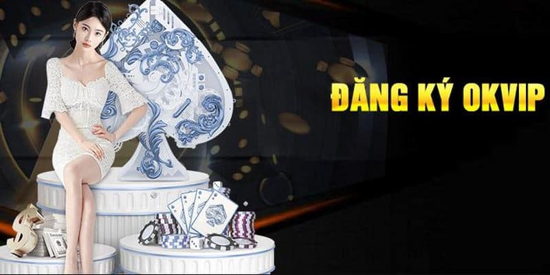Đăng Ký OKVIP – Gợi Ý Cách Thực Hiện Dễ Dàng Cho Newbie - hình ảnh - uipgeuacpa.top Đăng Ký OKVIP – Gợi Ý Cách Thực Hiện Dễ Dàng Cho Newbie - hình ảnh - uipgeuacpa.top