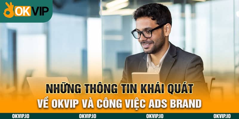 Nhân Viên ADS BRAND – Công Việc Có Mức Thu Nhập Tốt 2024 - hình ảnh - uipgeuacpa.top